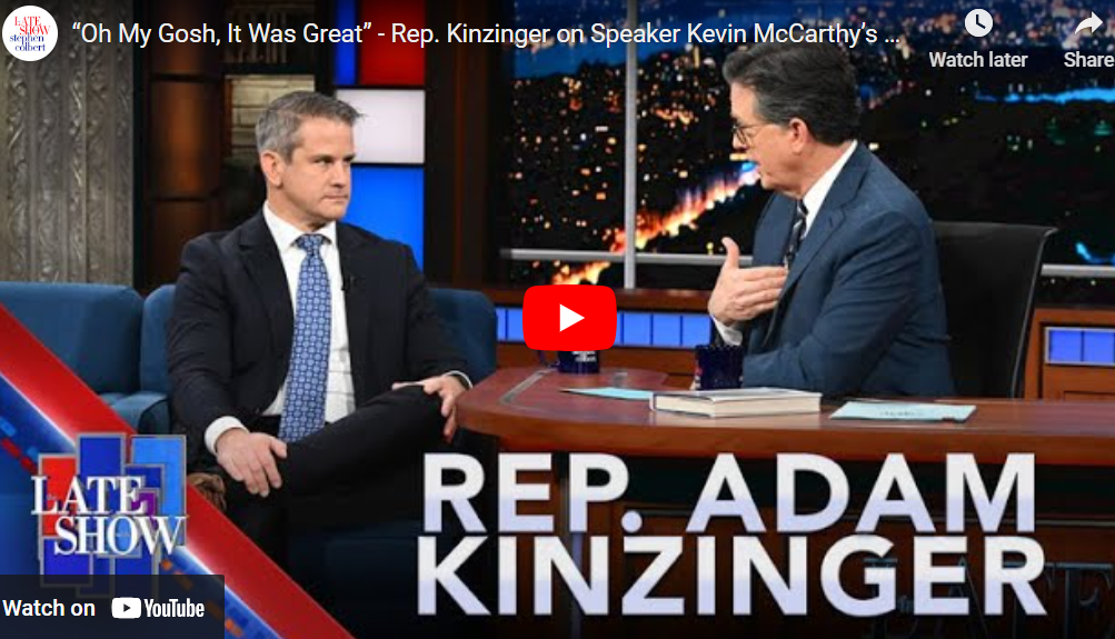 Rep. Adam Kinzinger On The Late Show With Stephen Colbert