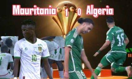 Afcon Upset: Mauritania Secures Unlikely 1-0 Win Over Algeria In Thrilling Clash