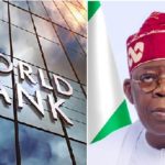 Nigeria Secures $1.57 Billion Loan From World Bank For Human Capital And Climate Resilience