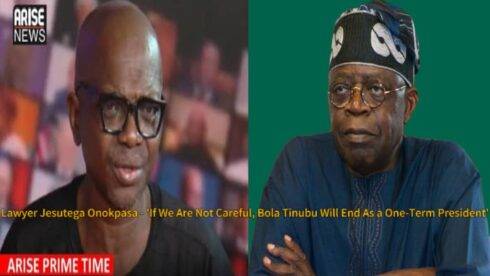 Lawyer Jesutega Onokpasa Warns: "If We Are Not Careful, Bola Tinubu Will Be a One-Term President