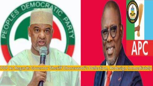 PDP Slams Governor Sheriff Oborevwori's Defection as Electoral Betrayal, Demands Instant Resignation