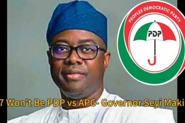 Governor Seyi Makinde Declares: 2027 Won't Be PDP vs APC- It'll Be Nigerians Rising Against Failed APC Leadership