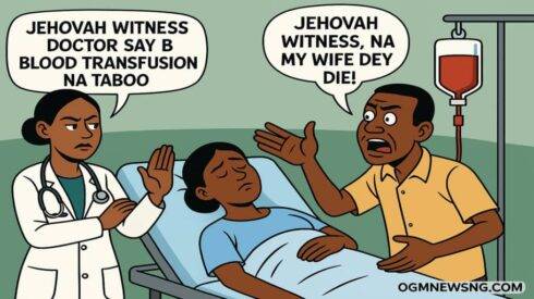 Jehovah Witness Doctor No Gree Give Blood—Woman Die for Hospital After Belle Matter