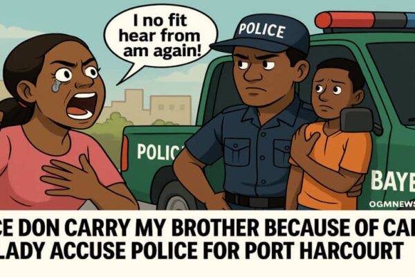 Lady Accuse Port Harcourt Police of Abduction, Say Dem Transfer Am to Bayelsa Overnight Because of Car Paper