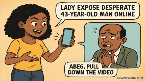 Lady Expose Desperate 43-Year-Old Man Online — Uncle Beg Say ‘Abeg Pull Down the Video’, Gbas Gbos Full Everywhere!"