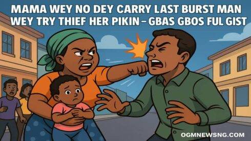 Mama Wey No Dey Carry Last Burst Man Wey Try Thief Her Pikin – Gbas Gbos Full Gist