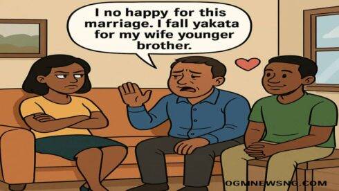 Man Confess Say E No Happy for Marriage, Fall Yakata for Him Wife Younger Brother – Love Wahala Gbas Gbos