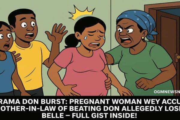 Pregnant Woman Wey Accuse Mother-in-Law of Beating Don Allegedly Lose Belle -Full Gist Inside!