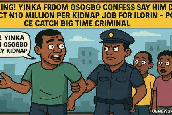Yinka from Osogbo Confess Say Him Dey Collect ₦10 Million Per Kidnap Job for Ilorin – Police Catch Big Time Criminal