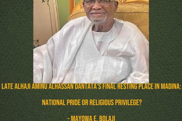 Late Alhaji Aminu Alhassan Dantata Ignites Diplomatic Waves with Rare Saudi Burial in Madina