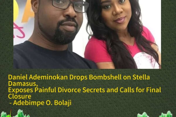Daniel Ademinokan Finally Breaks Silence in Explosive Message to Stella Damasus — Reveals Hidden Scars, Divorce Truth, and Plea for Peace