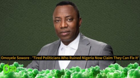 Omoyele Sowore Blasts Tinubu Coalition: 'Says Tired Politicians Who Ruined Nigeria Now Claim They Can Fix It'
