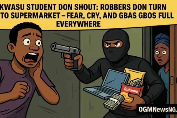 One KWASU Student Don Shout: Robbers Don Turn Hostel to Supermarket – Fear, Cry, and Gbas Gbos Full Everywhere
