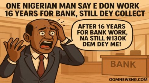 One Nigerian Man Don Shout: 'After 16 Years for Bank Work, Na Still ₦130K Dem Dey Pay Me!' – Shocking Banker Gbas Gbos