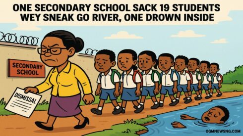 One Secondary School Expel 19 Students After River Wahala Drown One – School Confirm Big Dismissal