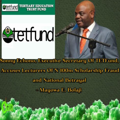 Sonny Echono, TETFund Executive Secretary: “We Paid N100 Million Each to Lecturers, But They Still Absconded