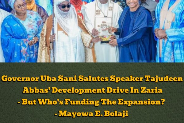 Governor Uba Sani Applauds Speaker Tajudeen Abbas: “He’s Delivering What Elites Only Promised” — Critics Question Motives