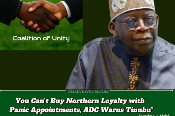 ADC Accuses Tinubu of “Calculated Neglect” of the North