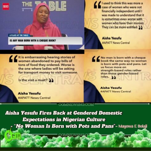 Female Activist, Aisha Yesufu Dismantles the Patriarchal Burden of Financial Responsibility - "No Man Is Born with a Cheque Book”
