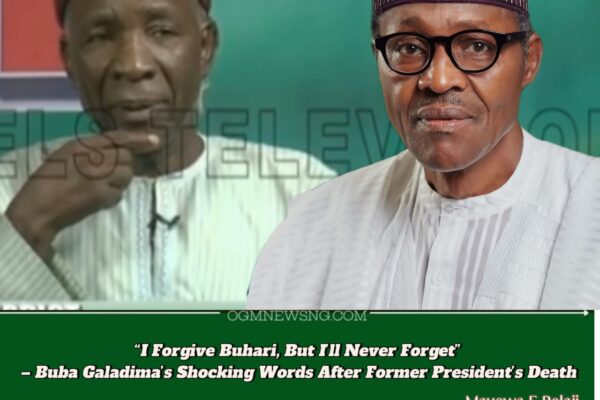 Buba Galadima Drops Bombshell Forgiveness Message After Buhari’s Death: ‘I Release Him from My Heart’