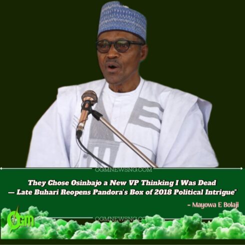 "I Wasn't Dead, Just Silent — Late Muhammadu Buhari Blasts Rumour Mongers in Shocking 2018 Confession"