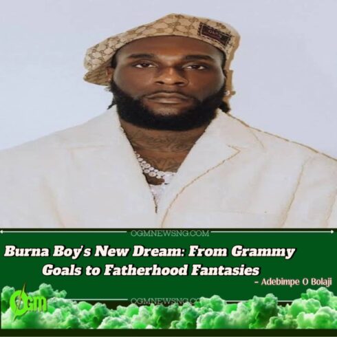 Burna Boy Declares: ‘I Can’t Wait to Have a Family’ — Why the Grammy Star is Holding Off Fatherhood for Now