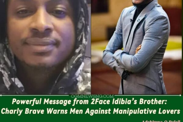 2Face Brother Charly Brave Blasts Toxic Girlfriend Behavior – Calls Out “Psychotic Fans” in Viral Rant