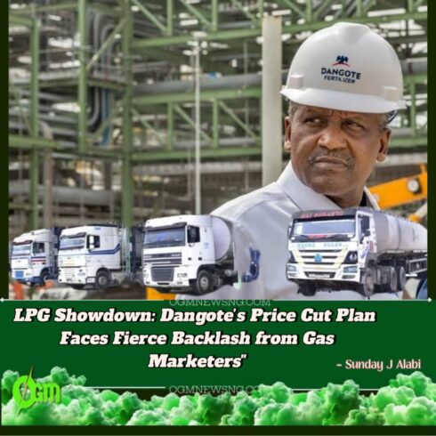 DANGOTE’S PUSH TO SLASH COOKING GAS PRICE SPARKS INDUSTRY BACKLASH