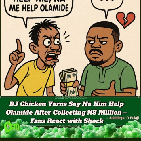 DJ Chicken Talk Say Na Him Help Olamide – After Olamide Dash Am ₦8 Million! Gbas Gbos Full Ground