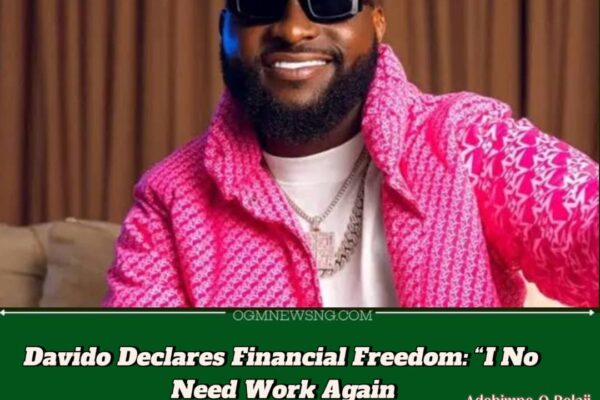 Davido Declares: I No Need Work Again – Billion Dollar Fortune Sparks Social Media Reactions”