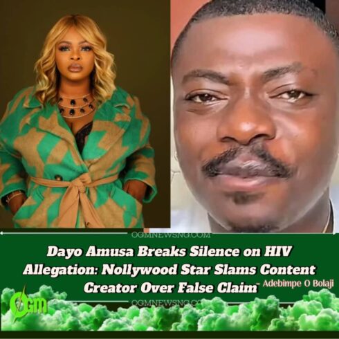 Dayo Amusa Slams HIV Claim: Nollywood Star Reacts Strongly to False Allegation by Content Creator