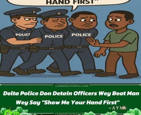 Delta Police Detain Officers Wey Beat Man for Asking Dem to Show Hand Before Bag Search