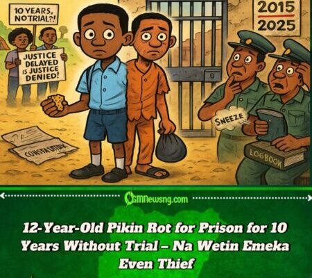 Wetin Emeka Steal? 12-Year-Old Pikin Spend 10 Years for Prison Without Trial – Nigeria’s Justice Wahala Don Cast Again!