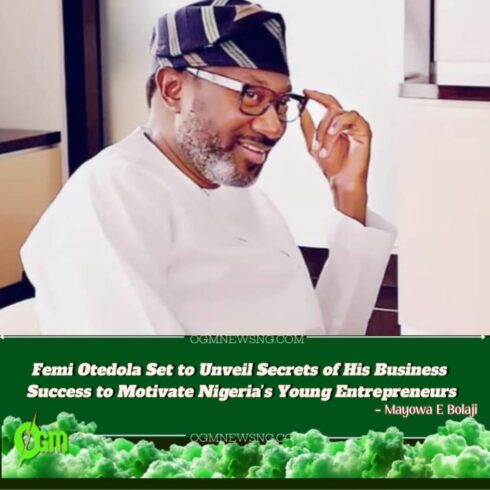 Business Tycoon, Femi Otedola Declares: My Business Journey Is a Blueprint for Africa’s Next Billionaires