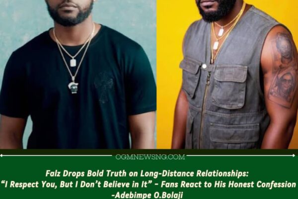 Falz Rejects Long-Distance Love: "I Respect You, But I Don't Believe in It" – Celebrity Bold Opinion Shakes Fans
