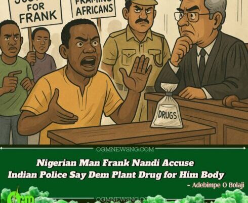 Frank Nandi Gbas Gbos: Nigerian Man Accuse Indian Police Say Dem Plant Drugs for Him Body