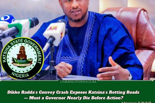 Governor Dikko Radda Escapes Road Mishap — Katsina Governor’s Convoy Crash Ignites Public Outrage Over Collapsing Infrastructure