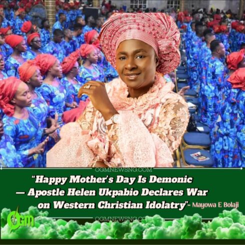 Lady Apostle Helen Ukpabio Condemns Modern Holidays: Says 'Happy Mother's Day, Happy Father's Day’ Happy Sister's Day Are Hidden Idols Worship'