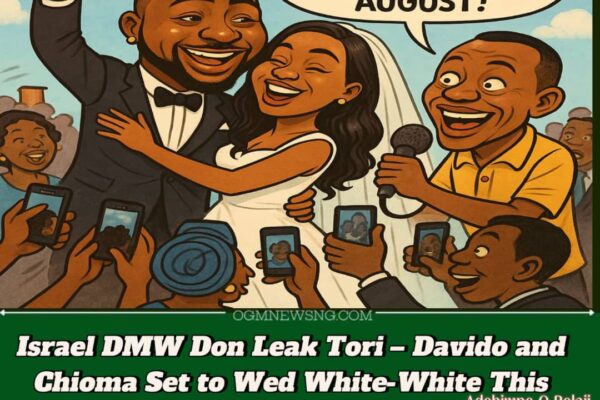 Israel DMW Don Leak August Wedding Date – 'OBO & Chef Chi Go Do White Wedding Wey Go Scatter Internet!'