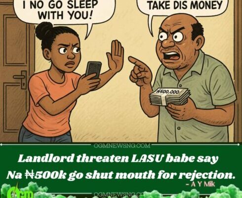Landlord Wahala! LASU Student Say Oga Threaten to K!ll Am After She Reject Bedmata