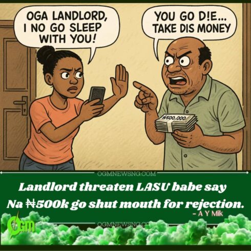 Landlord Wahala! LASU Student Say Oga Threaten to K!ll Am After She Reject Bedmata
