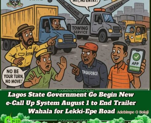 Lagos State Government Begins Beta e-Call Up for Trailers – August 1 Na Judgement Day for Lekki Gridlock