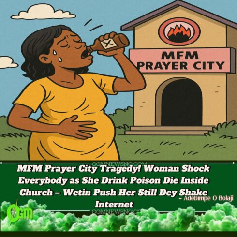MFM Prayer City Wahala! Woman Drink Poison, Die for Church Front – Na Wetin Push Am Still Dey Confuse Everybody