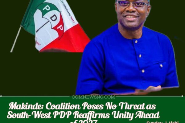 Makinde: Coalition Poses No Threat as South-West PDP Reaffirms Unity Ahead of 2027