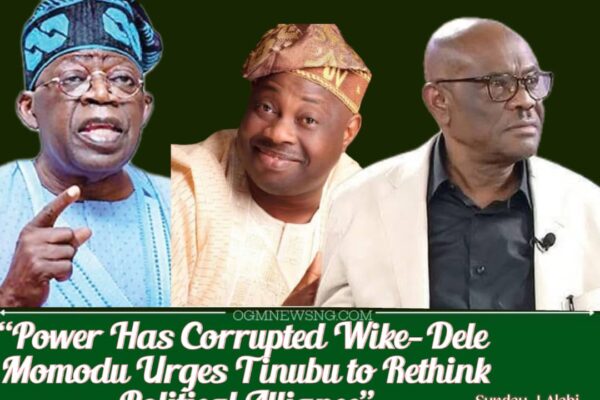 Dele Momodu Urges Tinubu to Distance Himself from Wike