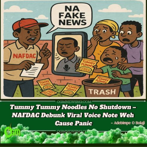 NAFDAC Don Finally Break Silence on Tummy Tummy Shutdown Tori – No Be Wetin You Hear