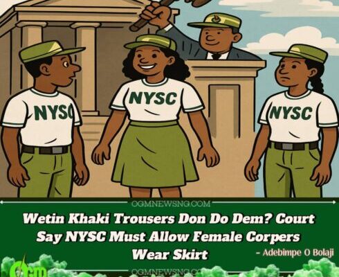 Court Don Finally Approve Skirt for NYSC Ladies – No Be Only Khaki Trousers Again
