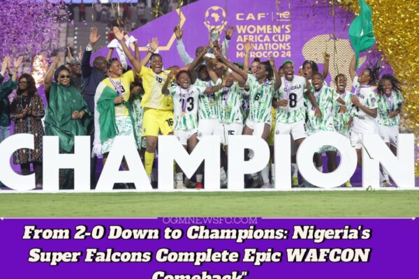 Nigeria super Falcons Seal Record 10th WAFCON Title with Stunning Comeback Win Over Morocco