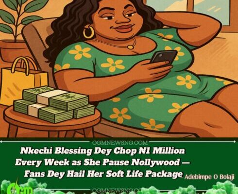 Nkechi Blessing Don Land ₦1 Million Weekly Package as She Pause Nollywood Acting — See Wetin She Dey Do Now