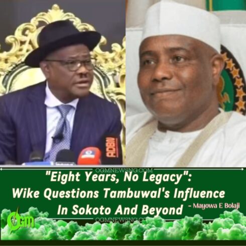 FCT Minister Nyesom Wike Slams Tambuwal: “What Did You Do as Governor And Speaker to Ease Nigerians' Anger?”